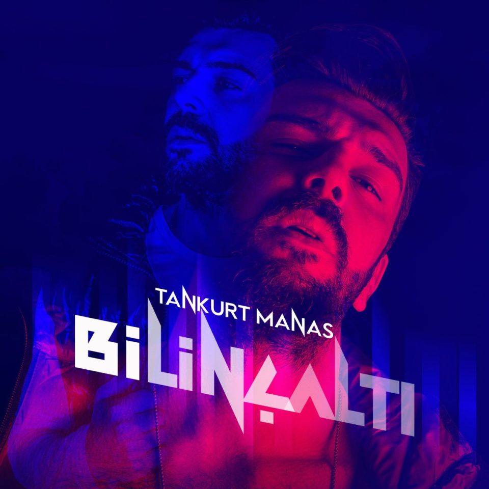 TANKURT MANAS - BİLİNÇALTI
