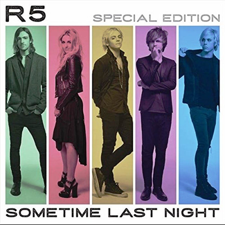 R5 - SOMETIME LAST NIGHT