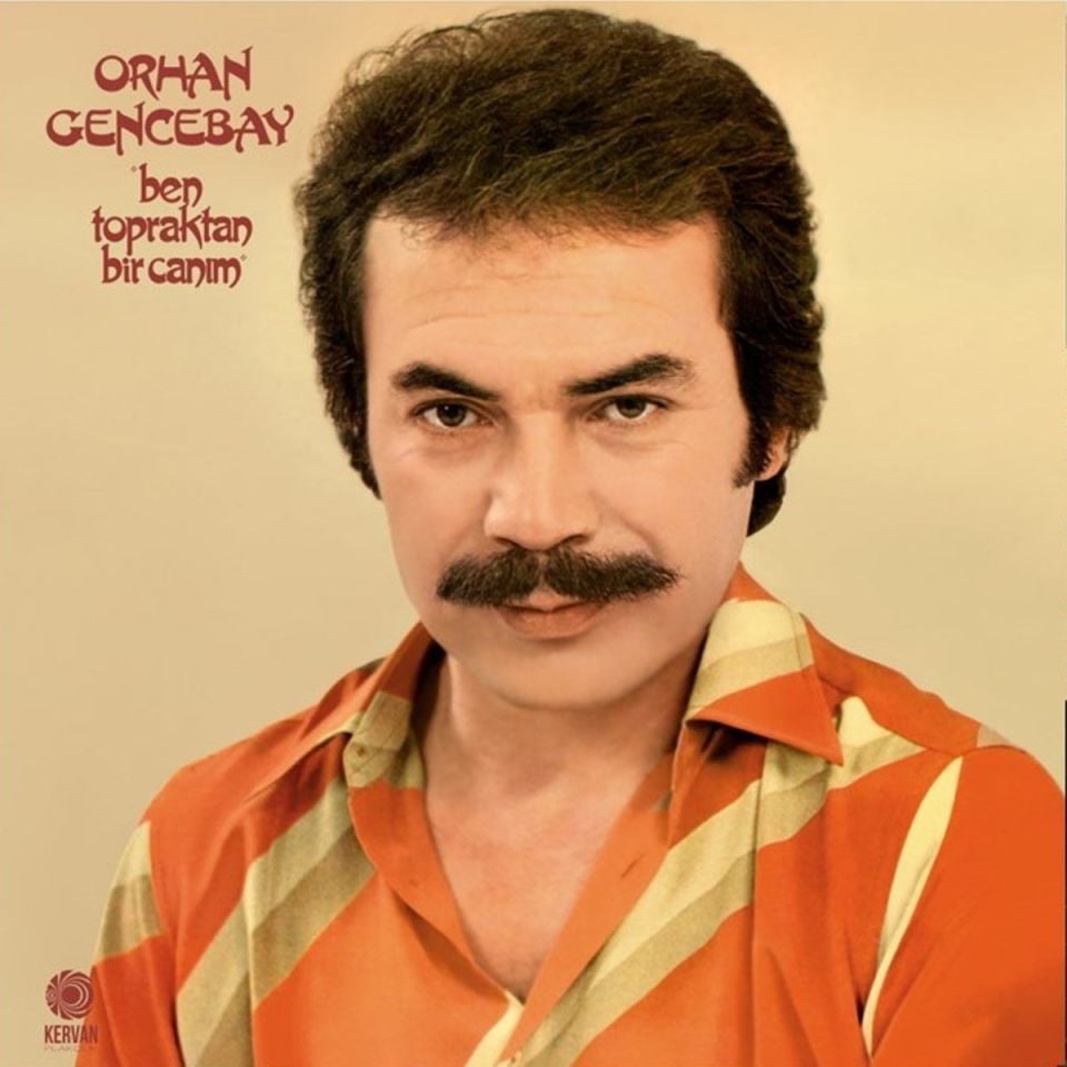 ORHAN GENCEBAY - BEN TOPRAKTAN BİR CANIM (LP)