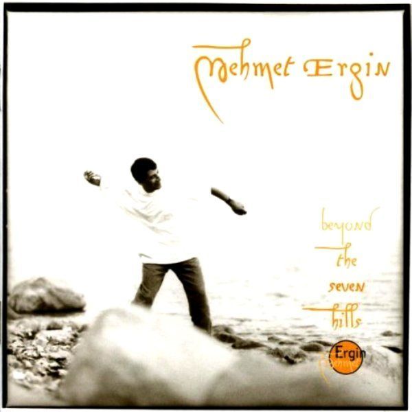 MEHMET ERGIN - BEYOND THE SEVEN HILLS