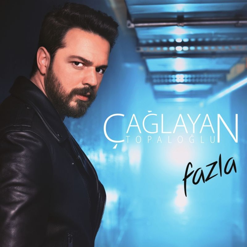 ÇAĞLAYAN TOPALOĞLU - FAZLA
