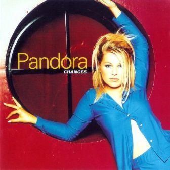 PANDORA - CHANGES