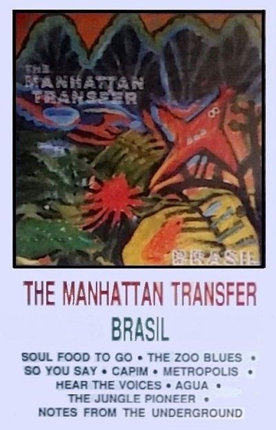 MANHATTAN TRANSFER, THE - BRASIL (MC)