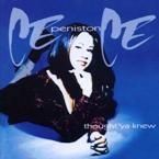 CECE PENISTON - THOUGHT'YA KNEW