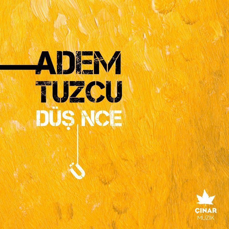ADEM TUZCU - DÜŞÜNCE