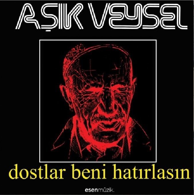 AŞIK VEYSEL - DOSTLAR BENİ HATIRLASIN (LP)