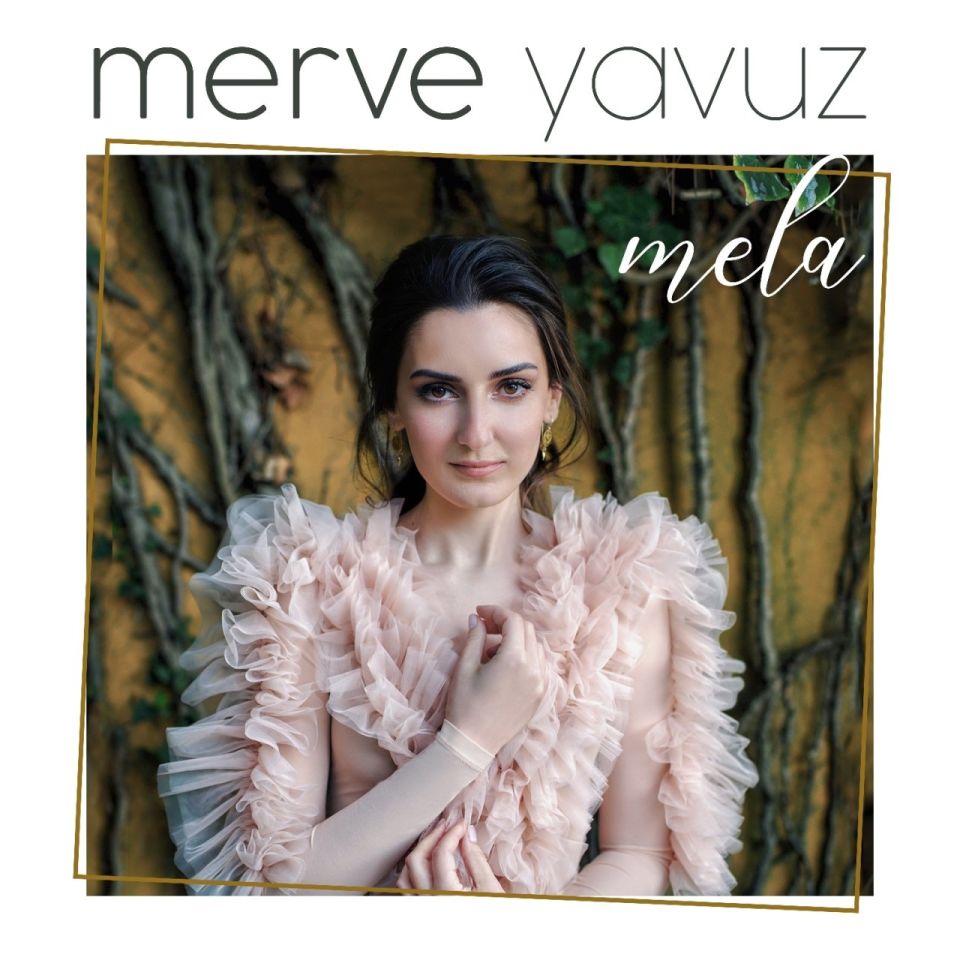 MERVE YAVUZ - MELA