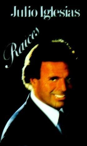 JULIO IGLESIAS - RAICES