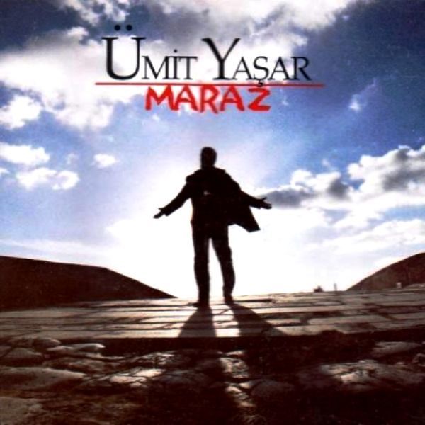 ÜMİT YAŞAR - MARAZ