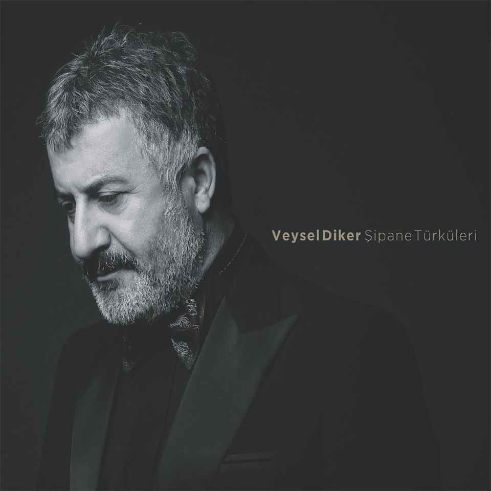 VEYSEL DİKER - ŞİPANE TÜRKÜLERİ