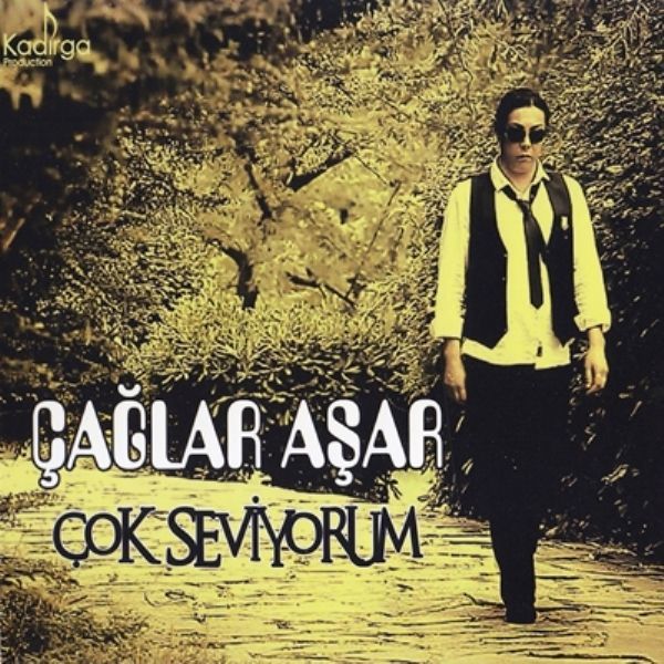 ÇAĞLAR AŞAR - ÇOK SEVİYORUM