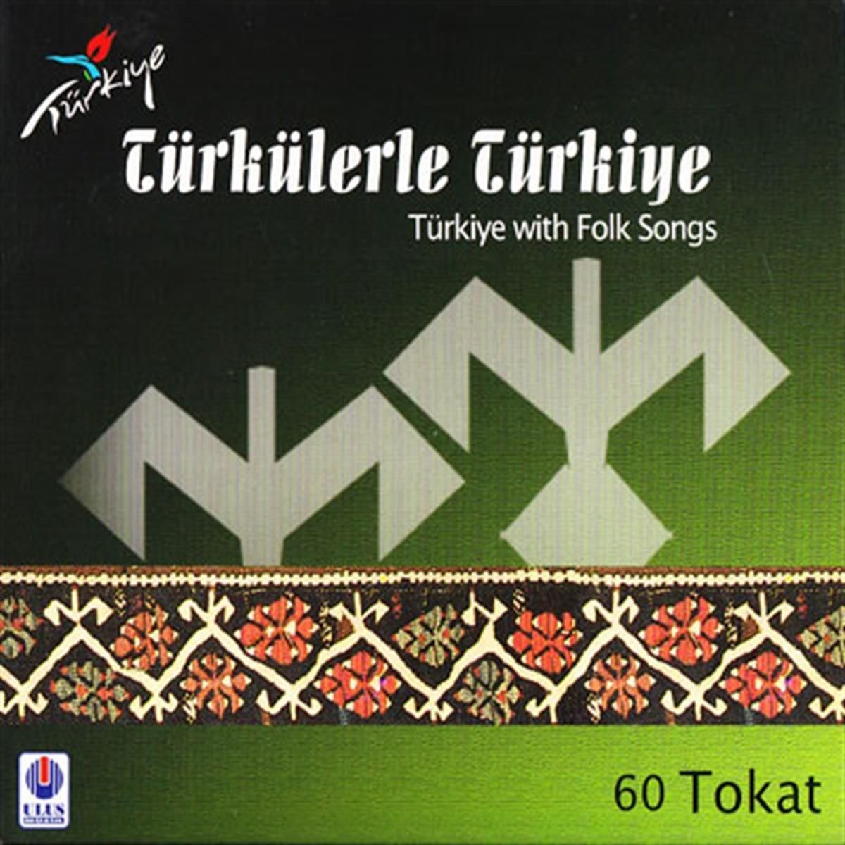TÜRKÜLERLE TÜRKİYE (TÜRKİYE WITH FOLK SONGS) - 60 TOKAT (CD)