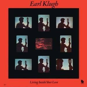 EARL KLUGH - LIVING INSIDE YOUR LOVE