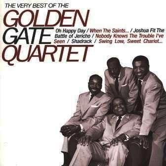 THE GOLDEN GATE QUARTET - THE VERY BEST OF THE GOLDEN GATE QUARTET