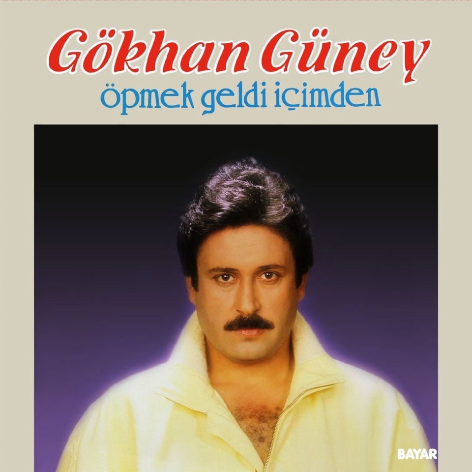 GÖKHAN GÜNEY -ÖPMEK GELDİ İÇİMDEN (LP)