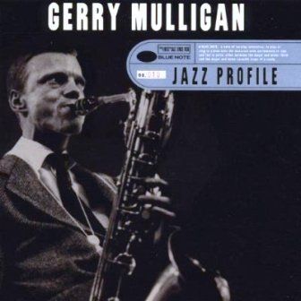 GERRY MULLIGAN - JAZZ PROFILE