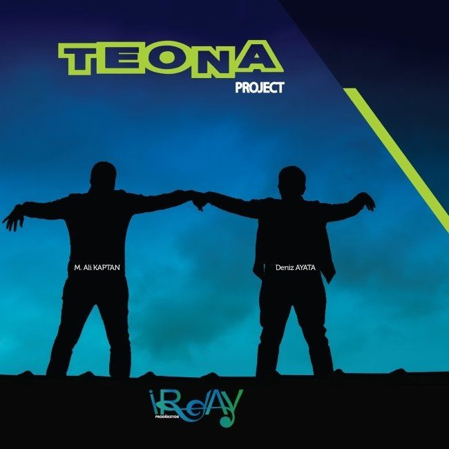 TEONA PROJECT - M. ALİ KAPTAN & DENİZ AYATA