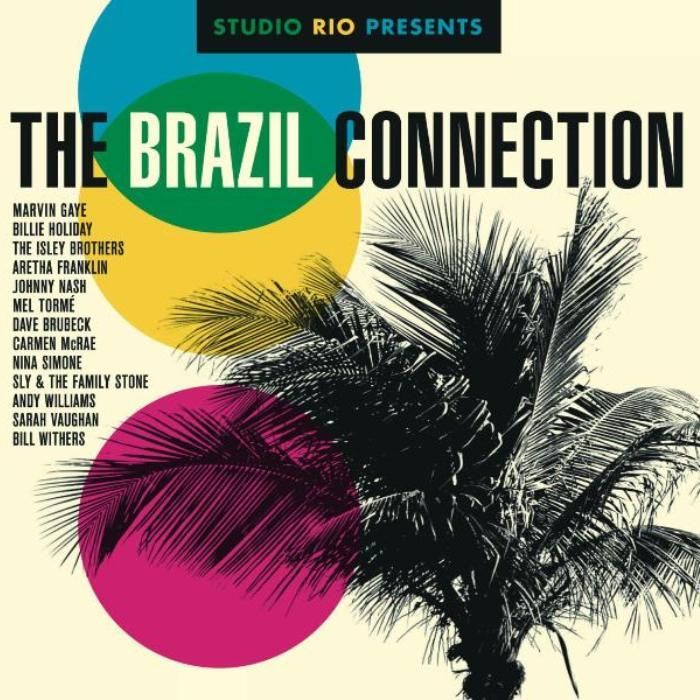 STUDIO RIO - STUDIO RIO PRESENTS THE BRAZIL CONNECTION
