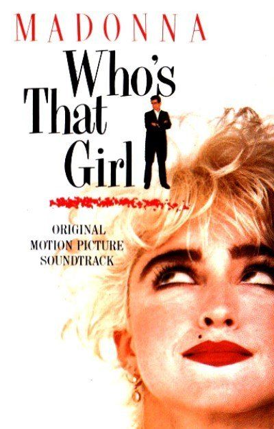 MADONNA - WHO'S THAT GIRL (MC)