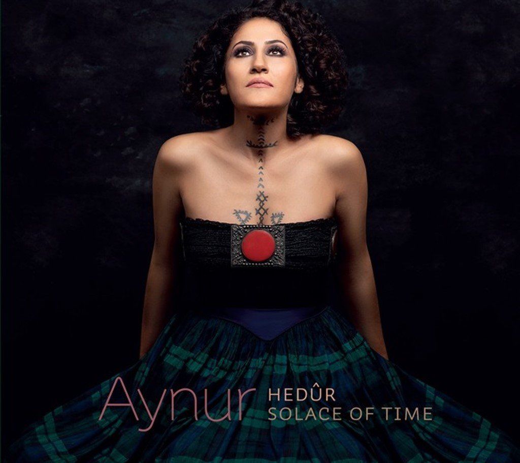 AYNUR - HEDÜR / SOLACE OF TIME