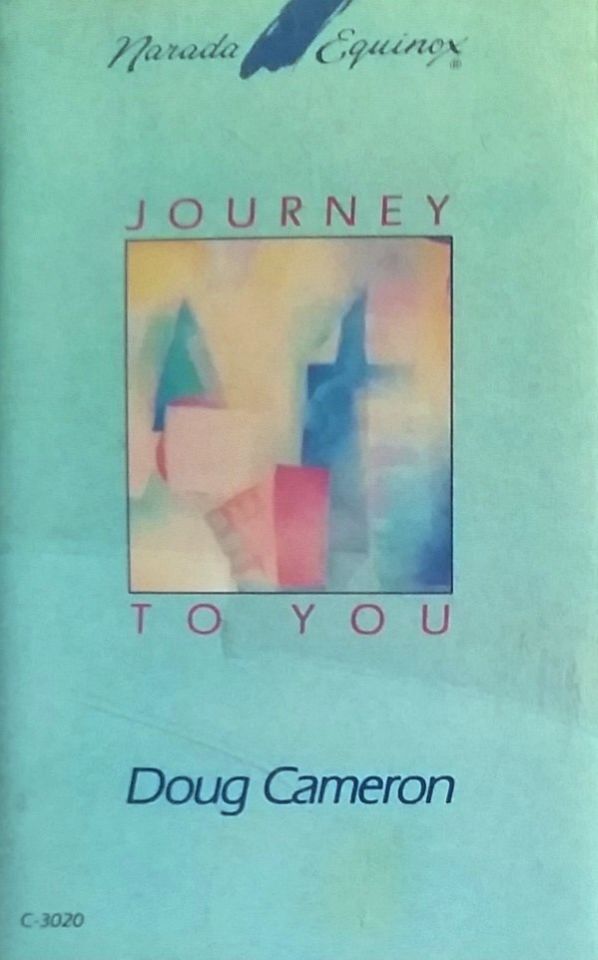 DOUG CAMERON - JOURNEY TO YOU (MC)