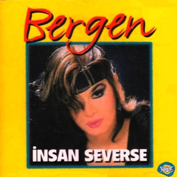 BERGEN - İNSAN SEVERSE