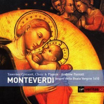 MONTEVERDI - VESPRO DELLA BEATA VERGINE TAVERNER CONSORT CHOIR & PLAYERS PARROTT