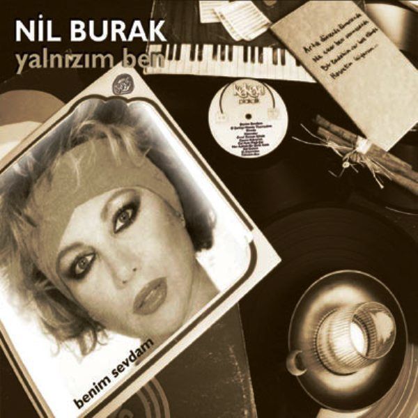 NİL BURAK - YALNIZIM BEN