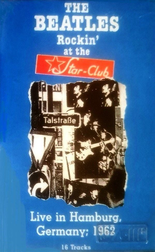 THE BEATLES - ROCKIN' AT THE STAR-CLUB (LIVE IN HAMBURG, GERMANY; 1962) (MC)