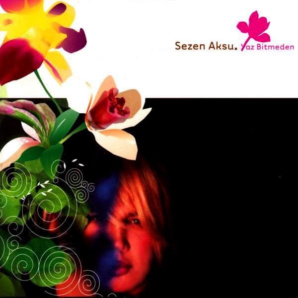 SEZEN AKSU - YAZ BİTMEDEN