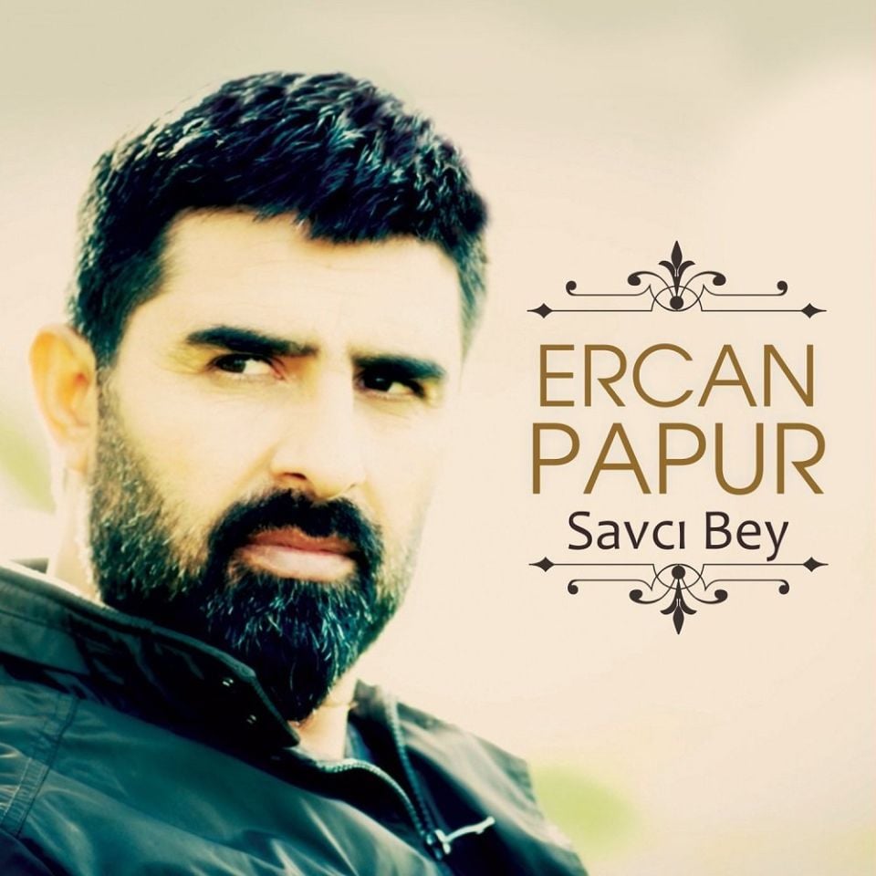 ERCAN PAPUR - SAVCI BEY