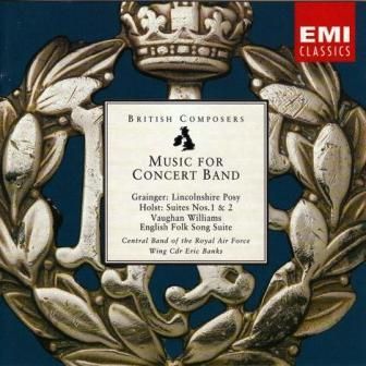 BRITISH COMPOSERS - MUSIC FOR CONCERT BAND-CENTRAL BAND OF THE ROYAL AIR FORCE WING CDR ERIC BANKS