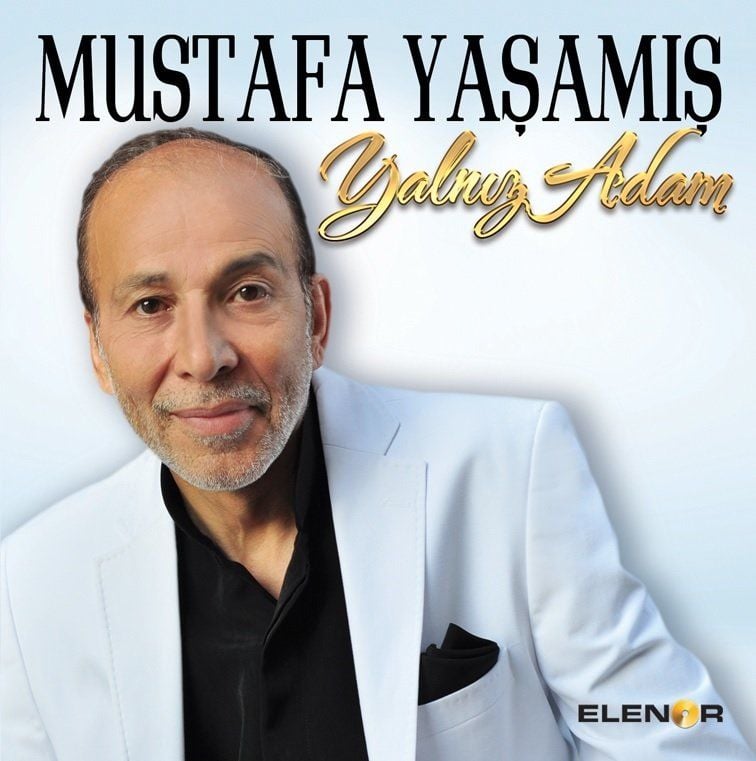 MUSTAFA YAŞAMAŞ - YALNIZ ADAM