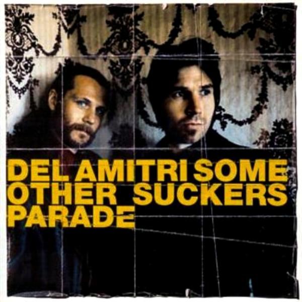 DEL AMITRI - SOME OTHERS SUCKER'S PARADE