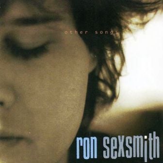 RON SEXSMITH - OTHER SONGS