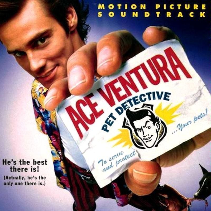 SOUNDTRACK - ACE VENTURA PET DETECTIVE