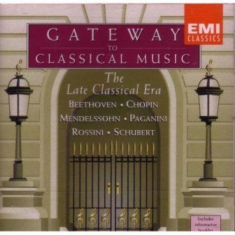 VARIOUS - THE LATE CLASSICAL ERA BEETHOVEN, CHOPIN, MENDELSSOHN, PAGANINI, ROSSINI, SCHUBERT  (CD)