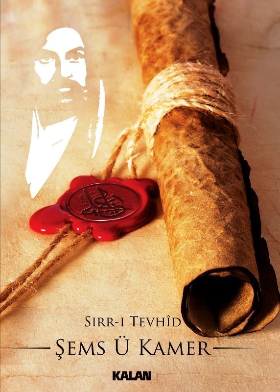 ŞEMS-Ü KAMER - SIRR-I TEVHİD
