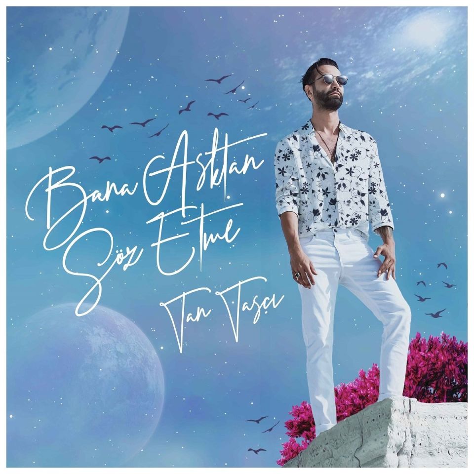 TAN TAŞÇI - BANA AŞKTAN SÖZ ETME