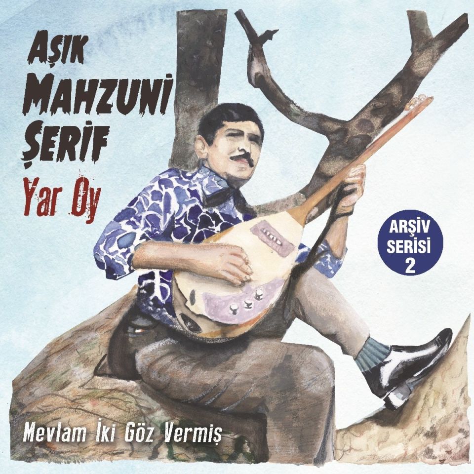 AŞIK MAHZUNİ ŞERİF - YAR OY (MEVLAM İKİ GÖZ VERMİŞ) ARŞİV SERİSİ-2 (LP)