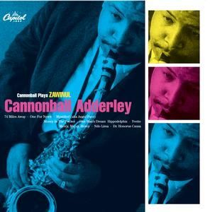 CANNONBALL ADDERLEY - CANNONBALL PLAYS ZAWINUL