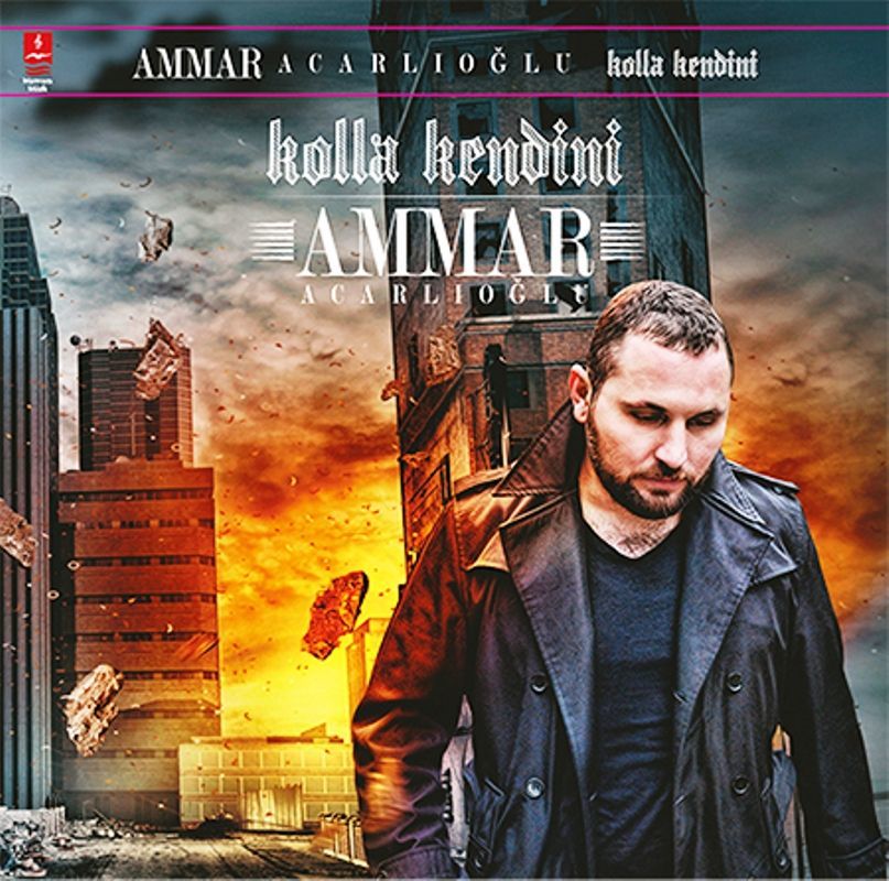 AMMAR ACARLIOĞLU - KOLLA KENDiNi