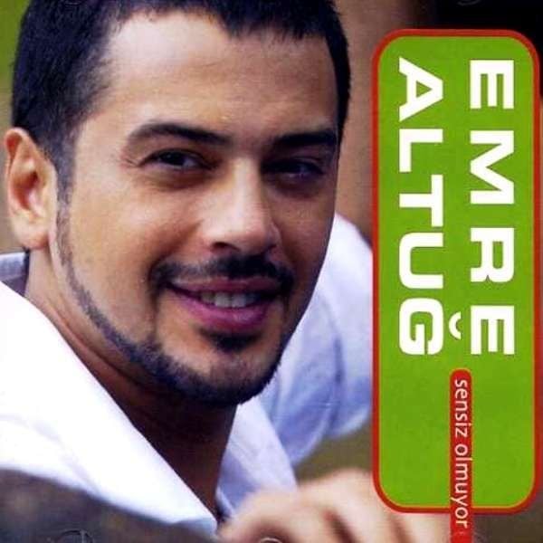 EMRE ALTUĞ - SENSİZ OLMUYOR