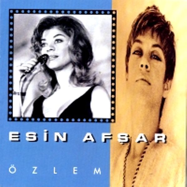 ESİN AFŞAR - ÖZLEM