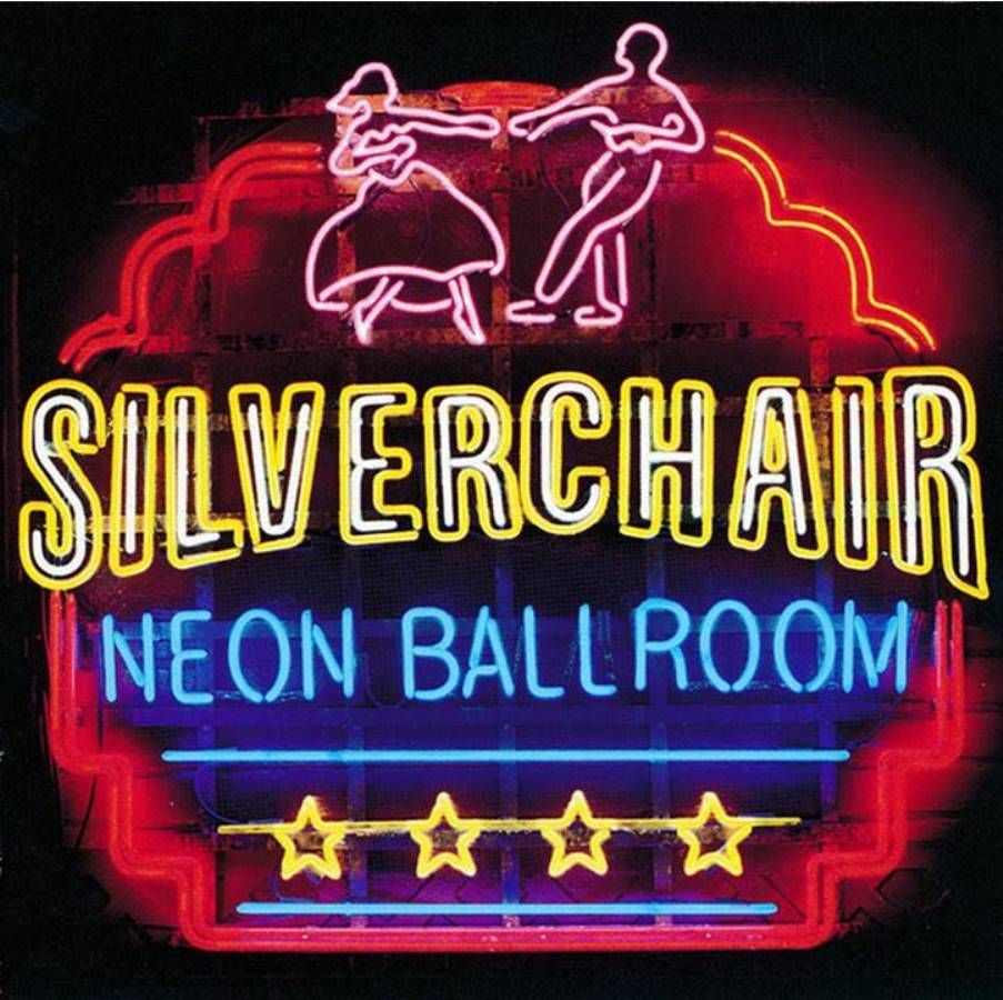 SILVERCHAIR - NEON BALLROOM