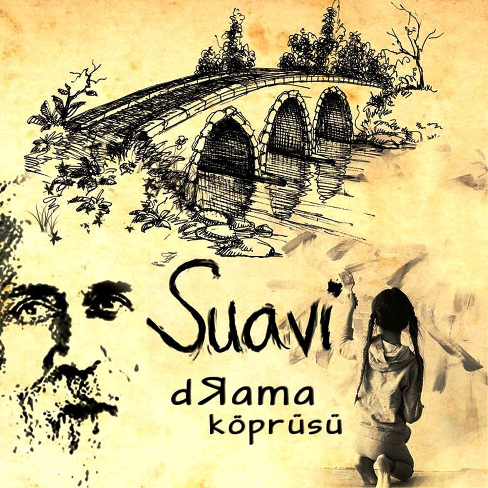SUAVİ - DRAMA KÖPRÜSÜ
