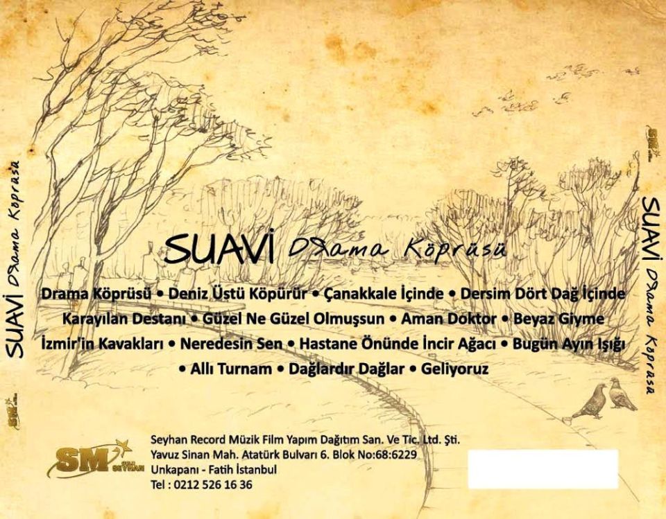 SUAVİ - DRAMA KÖPRÜSÜ