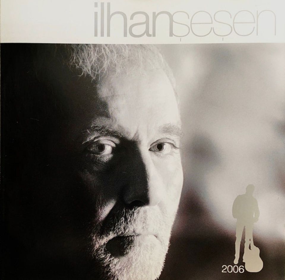 İLHAN ŞEŞEN - İLHAN ŞEŞEN 2006 (CD) (2006)