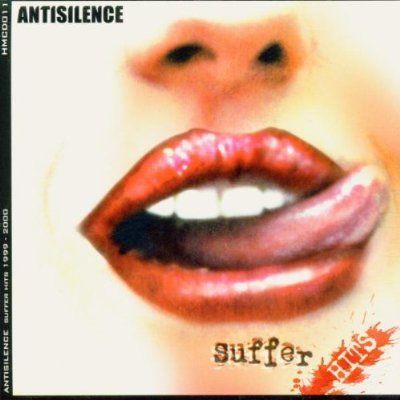 ANTISILENCE - SUFFER HITS