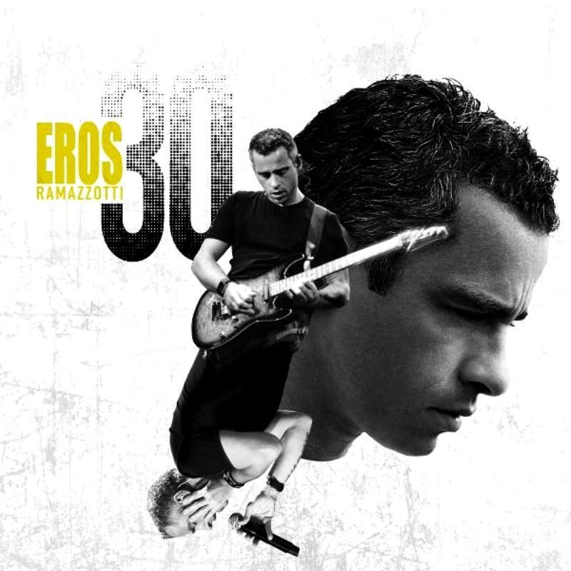EROS RAMAZZOTTI - EROS 30